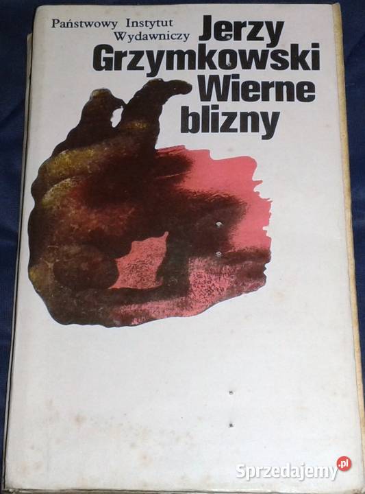 Wierne blizny Jerzy Grzymkowski