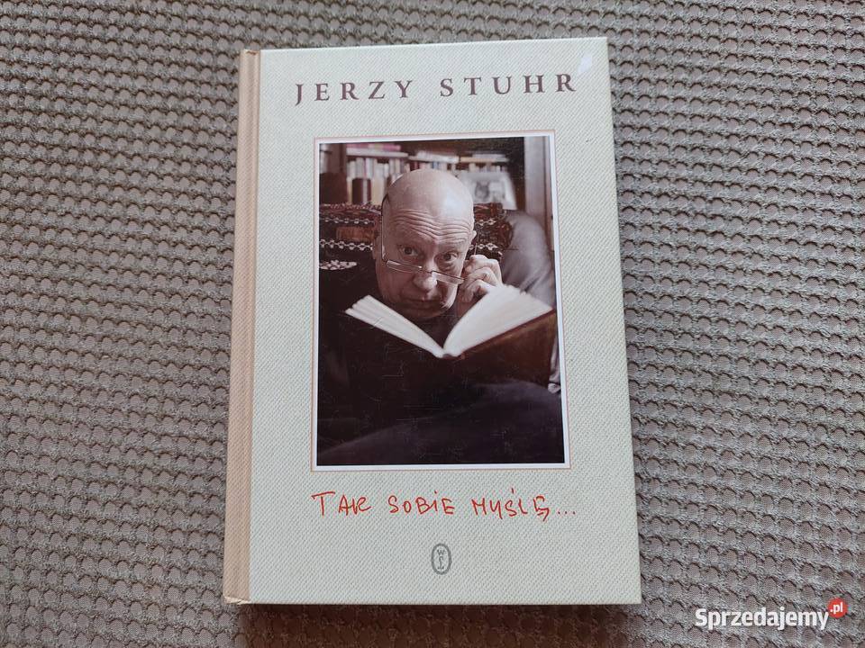 Jerzy Stuhr Tak sobie myślę