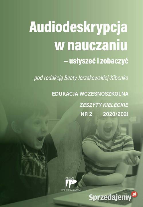 Audiodeskrypcja w nauczaniu usłyszeć i zobaczyć Kielce
