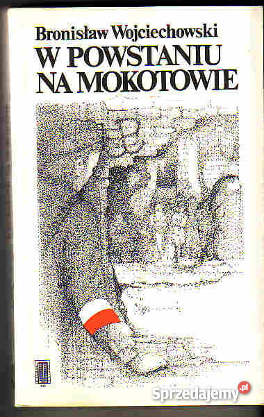 4575 W POWSTANIU NA MOKOTOWIE BRONISŁAW WOJCIECH Czyrna