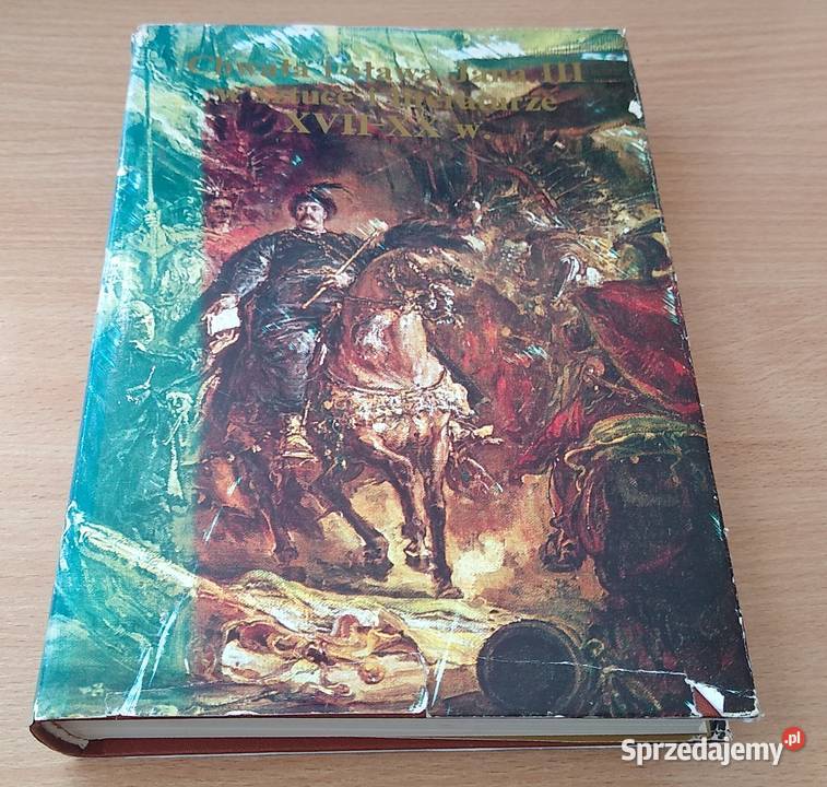 Chwała i sława Jana III w sztuce i literaturze pomorskie sprzedam