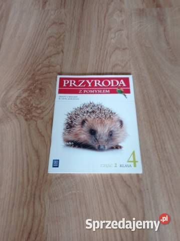 Przyroda z pomysłem Zeszyt ćwiczeń klasa 4 część Katowice