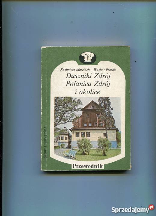 Duszniki Zdrój Polanica Zdrój i