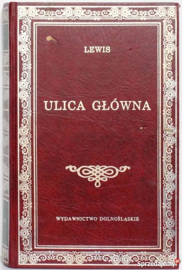 ULICA GŁÓWNA SINCLAIR LEWIS Rok wydania 1995 Bielsko-Biała sprzedam