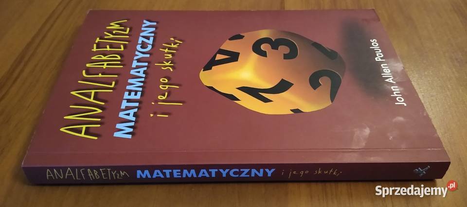 Analfabetyzm matematyczny i jego skutki John Gdańsk sprzedam