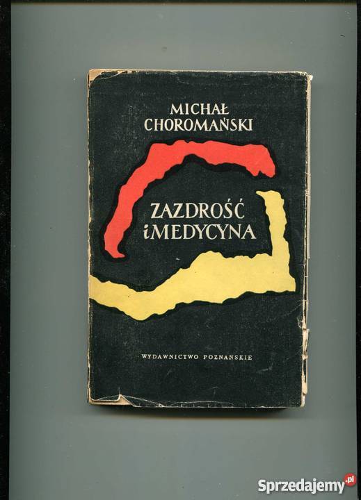 Zazdrość i medycyna sprzedam