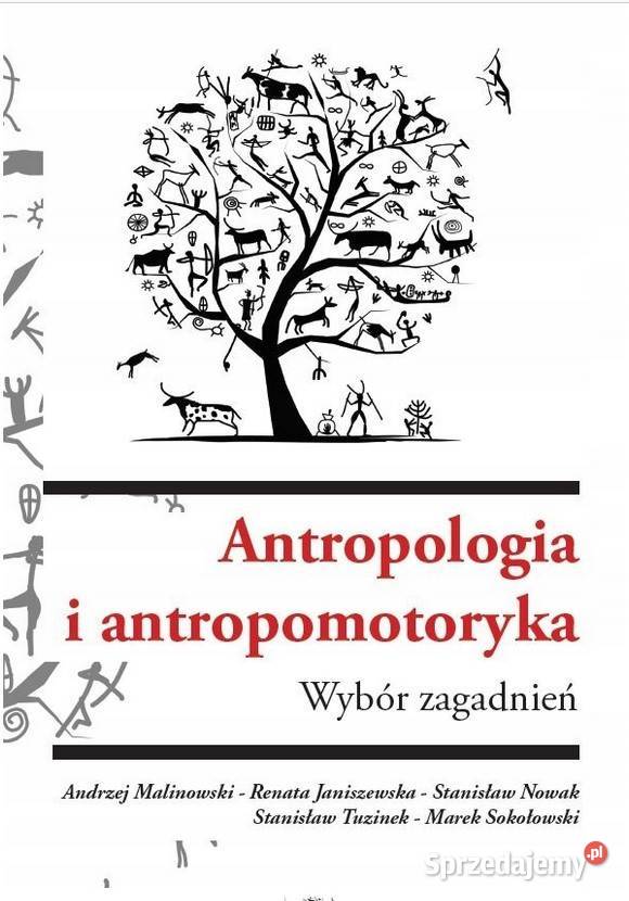 Antropologia i antropomotoryka Wybór zagadnień biologia, ekologia Łódź