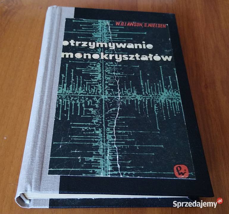 Otrzymywanie monokryształów W D Lawson i S Gdańsk