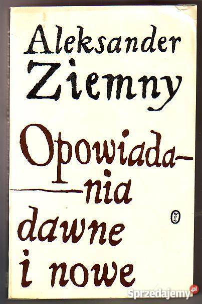 7747 OPOWIADANIA DAWNE I NOWE ALEKSANDER ZIEMNY Czyrna
