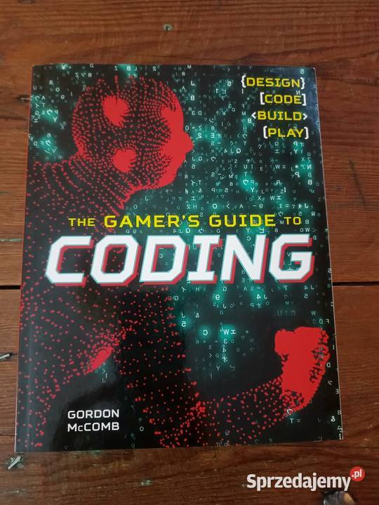 Gamers Guide to Coding Design Code Build Play miękka Warszawa