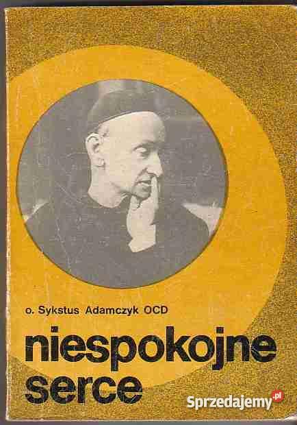 596 NIESPOKOJNE SERCR O SYKSTUS ADAMCZYK OCD Pozostałe Czyrna