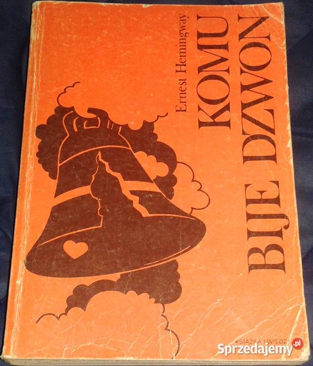 Komu bije dzwon Ernest Hemingway Chełm