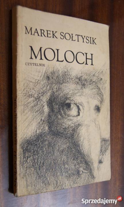 Marek Sołtysik Moloch społeczno-obyczajowe Parczew sprzedam