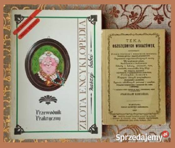 Złota encyklopedia naszej babci Teka oszczędnych dom i ogród