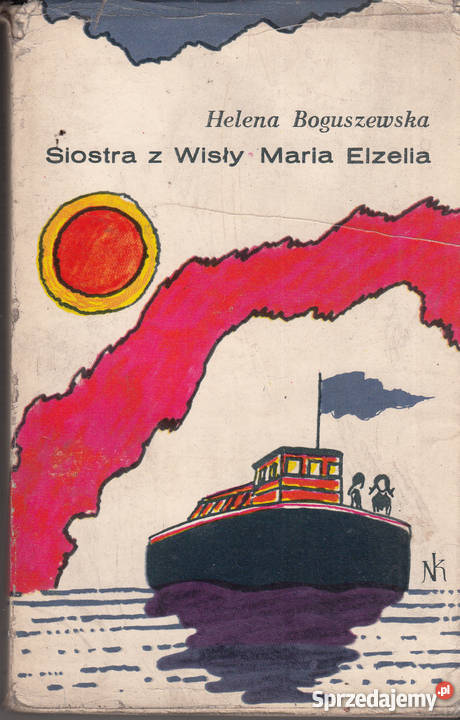 02165 SIOSTRA Z WISŁY MARIA ELZELLA HELENA Proza i poezja Czyrna