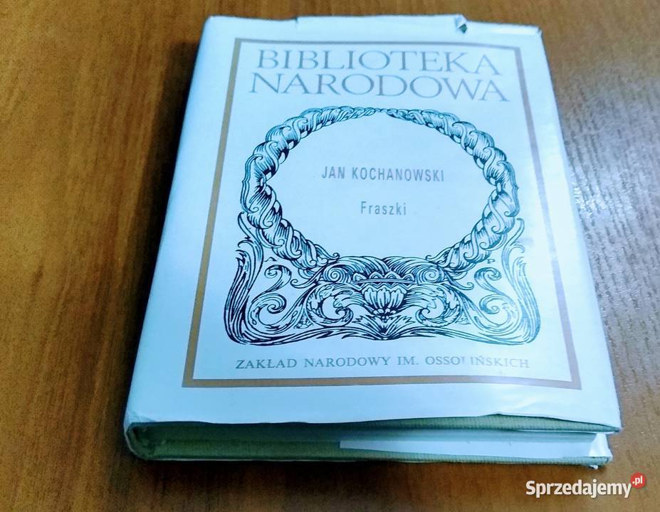 Fraszki Jan Kochanowski Biblioteka Narodowa Gdańsk