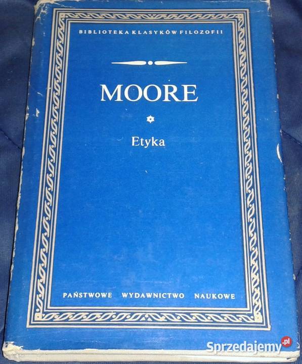 Etyka George Edward Moore Chełm