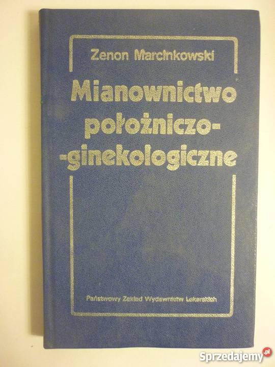 MIANOWNICTWO POŁOŻNICZO GINEKOLOGICZNE Książki i Podręczniki lubuskie Zielona Góra