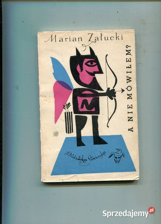 A nie mówiłem Marian Załucki Szczecin sprzedam