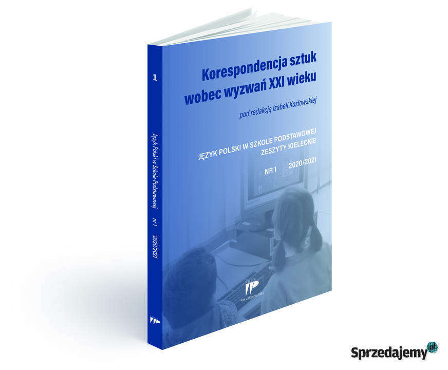 Korespondencja sztukwobec wyzwań XXI wieku ISBN 9788371733642 Kielce