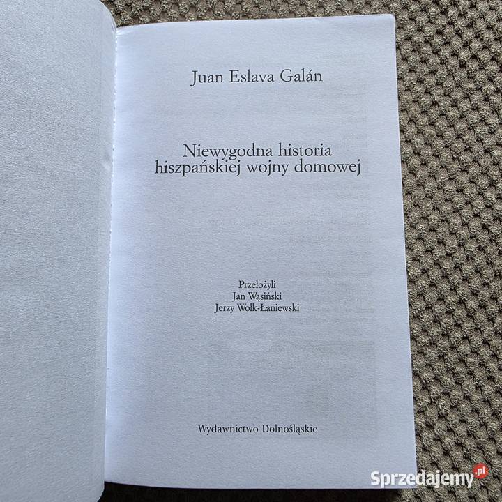 nowa Niewygodna historia hiszpańskiej wojny małopolskie Kraków sprzedam