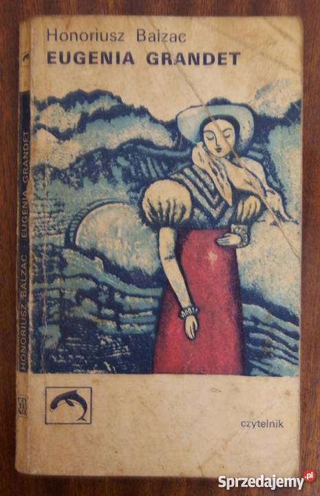 Honoriusz Balzac Eugenia Grandet Parczew