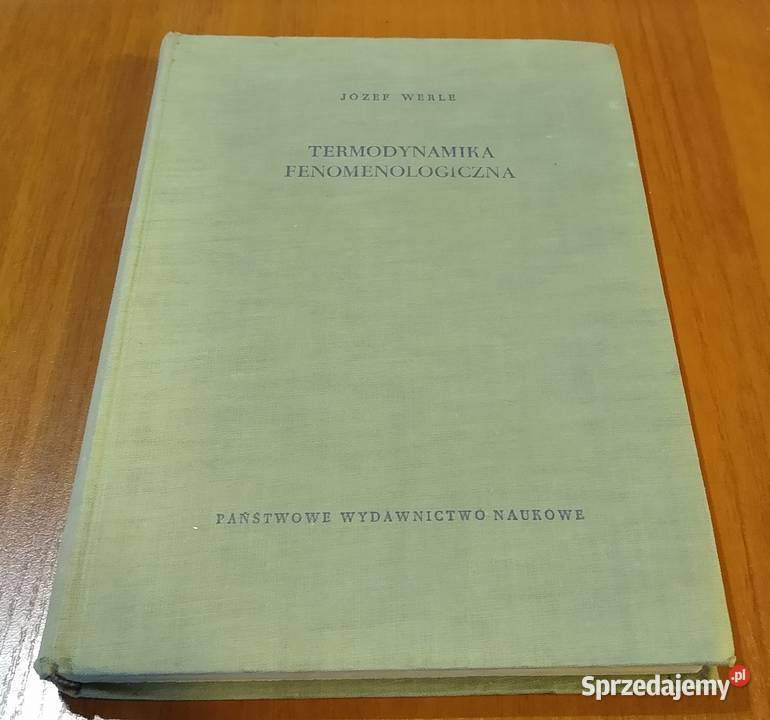 Termodynamika fenomenologiczna Józef Werle twarda Gdańsk