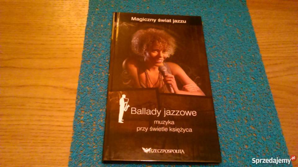 Magiczny świat jazzu Ballady Jazowe Radom