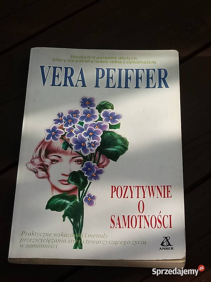 Pozytywnie o samotności, Vera Peiffer