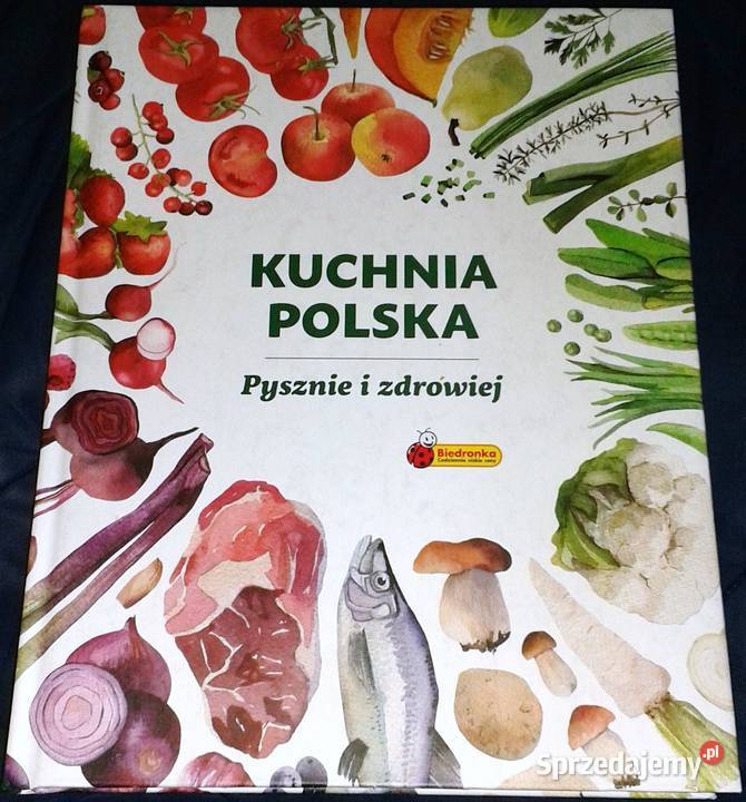 Kuchnia polska pysznie i zdrowiej Biedronka Chełm