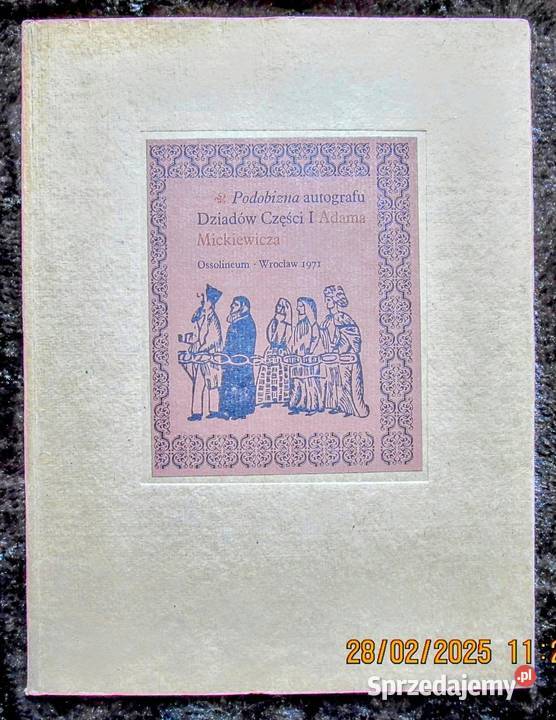 Bibliofilskie cacko Reprint rękopisu Dziadów