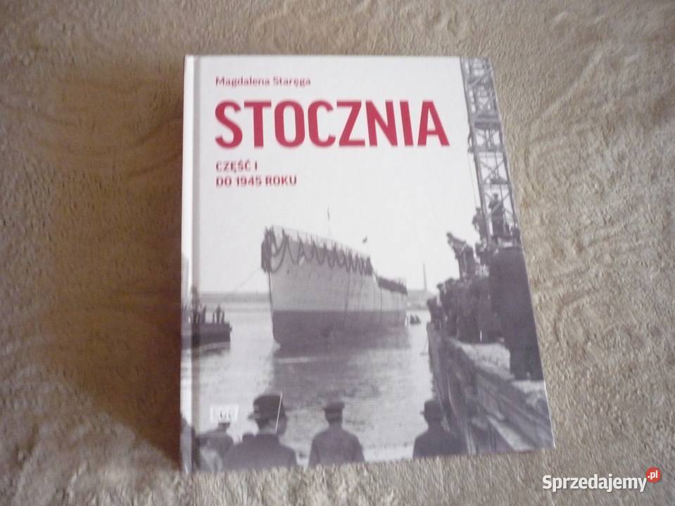 Stocznia część I do 1945 roku pomorskie Gdynia