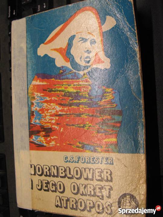 HORNBLOWER I JEGO OKRĘT ATROPOS Rok wydania 1978 Proza i poezja Warszawa