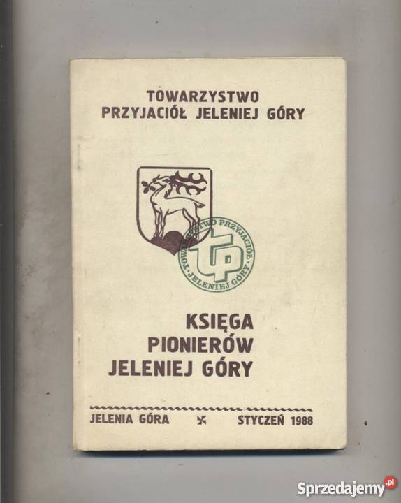 Księga pionierów Jeleniej Góry Szczecin sprzedam