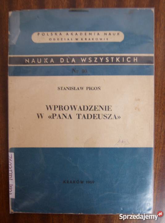 Stanisław Pigoń Wprowadzenie w Pana Tadeusza Parczew sprzedam