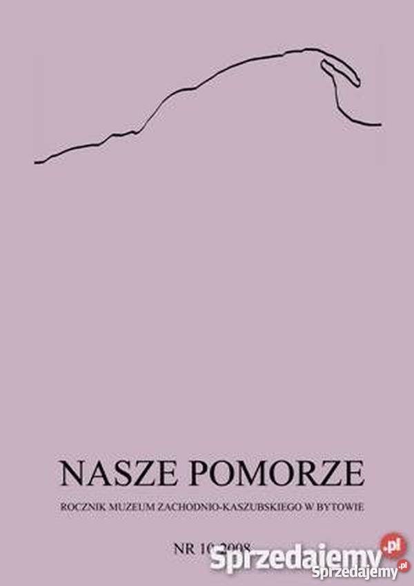 Nasze Pomorze 2008 10 Bytów