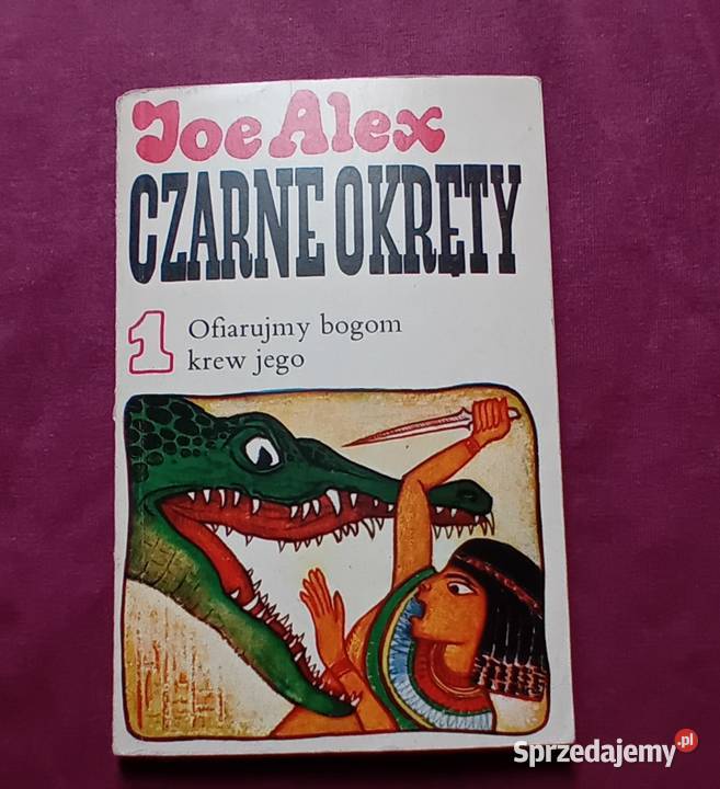 Joe Alex Czarne okręty Cz 1 Ofiarujmy bogom krew Koźminek