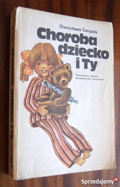 Stanisława Świątek Choroba dziecko i Ty Parczew