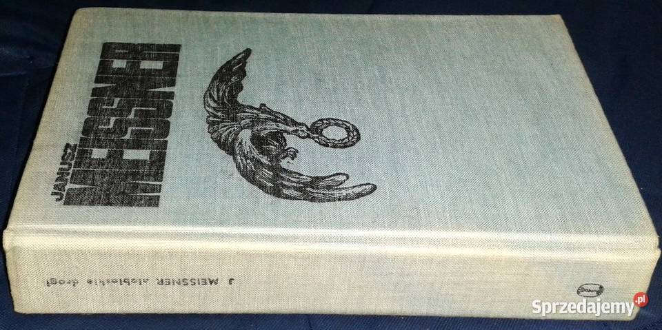 Niebieskie drogi Janusz Meissner Rok wydania 1975 Chełm