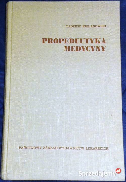 Propedeutyka medycyny Tadeusz Kielanowski Kultura i Rozrywka Chełm