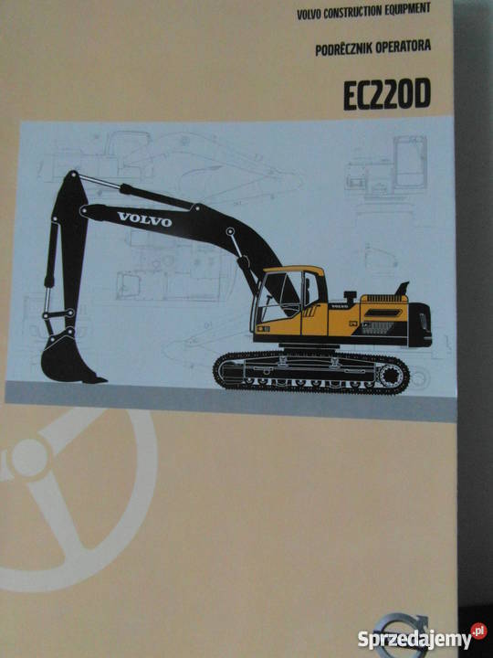 dtr instrukcja obsługi koparka volvo ec220 D Rok wydania 2008 Pozostałe Szczecin
