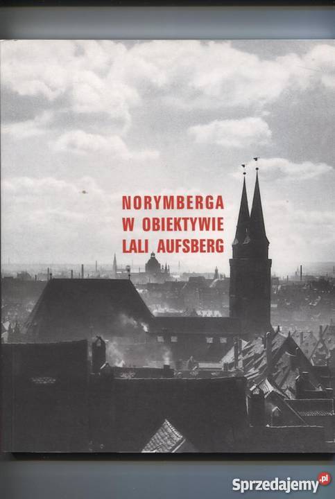 Norymberga w obiektywie Lali Aufsberg