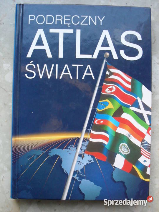 Podręczny atlas świata - H. Górski, S. Postek (redakcja)