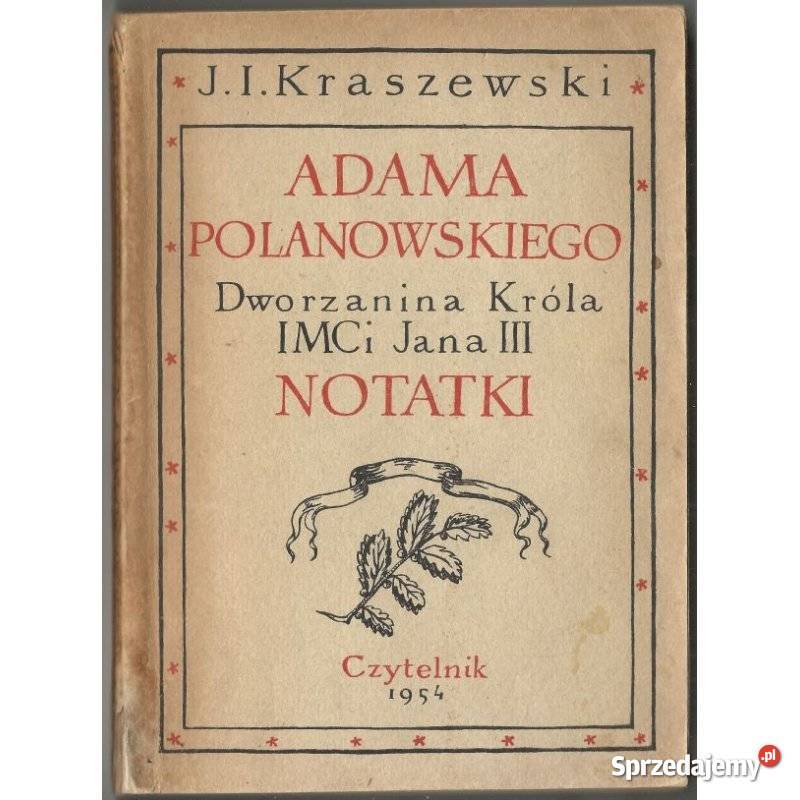 Adama Polanowskiego Dworzanina Króla IMCi Jana dolnośląskie