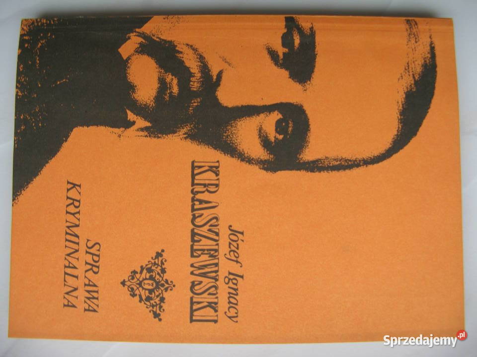 Józef Ignacy Kraszewski Sprawa kryminalna
