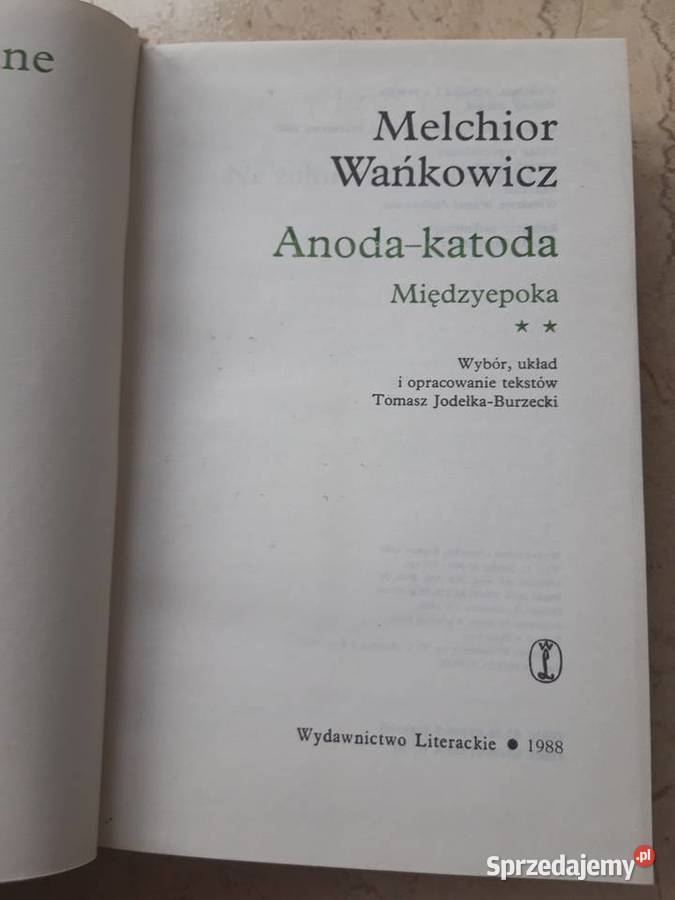 Melchior Wańkowicz Wojna i Pióro AnodaKatoda Bielsko-Biała sprzedam
