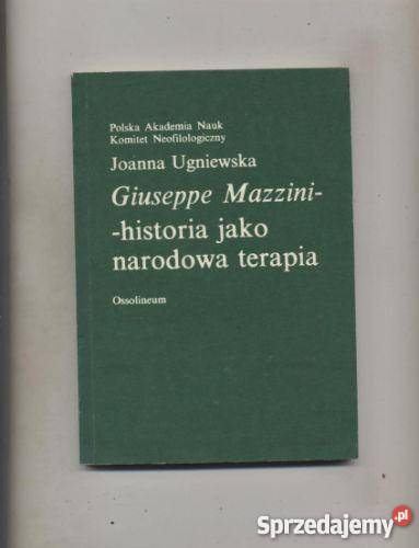 Giuseppe Mazzinihistoria jako narodowa terapia Szczecin