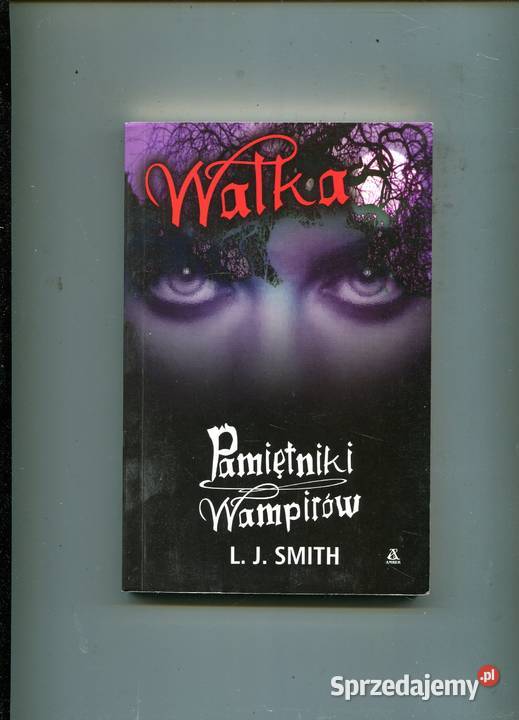 Pamiętniki Wampirów Walka LJ Smith Szczecin
