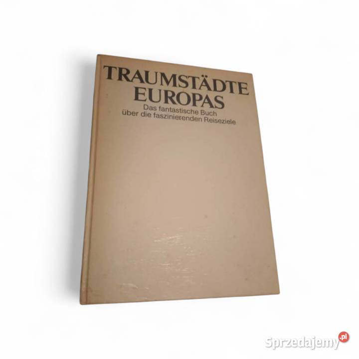 Traumstdte Europas Das fantastische Buch ber die Kultura i Rozrywka Kraków