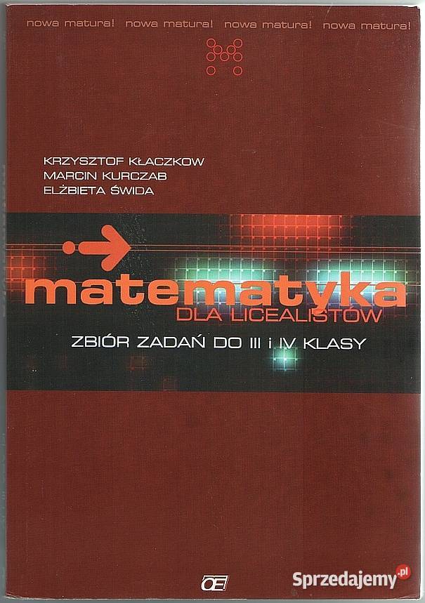MATEMATYKA LICEALISTÓW ZBIÓR ZADAŃ KLASA 2 Siedlce